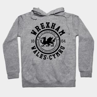 Wrexham, Wales Cymru, made in Wrexham Hoodie